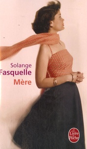 Solange Fasquelle - Mère.