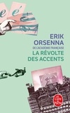 Erik Orsenna - La Révolte des accents.