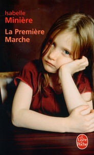 Isabelle Minière - La Première Marche.