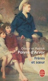 Olivier Poivre d'Arvor et Patrick Poivre d'Arvor - Frères et soeurs.