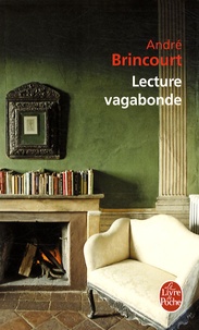 André Brincourt - Lecture vagabonde.