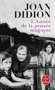 Joan Didion - L'Année de la pensée magique.