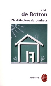 Alain de Botton - L'architecture du bonheur.