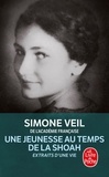 Simone Veil - Une jeunesse au temps de la Shoah - Extraits d'Une vie.