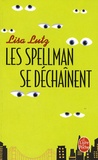 Lisa Lutz - Les Spellman se déchaînent.