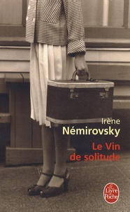 Irène Némirovsky - Le vin de solitude.