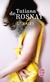 Tatiana de Rosnay - Spirales.
