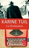 Karine Tuil - La Domination.