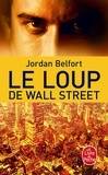 Jordan Belfort - Le loup de Wall Street.