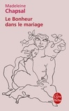 Madeleine Chapsal - Le Bonheur dans le mariage.