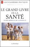 David-E Larson et  Collectif - Le Grand Livre De La Sante.