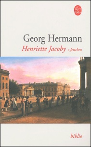 Georg Hermann - Henriette Jacoby Tome 1 : Jettchen.