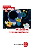 Emmanuel Levinas - Altérité et transcendance.