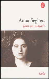 Anna Seghers - Jans va mourir.