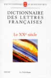  Collectif - Dictionnaire Des Lettres Francaises. Le Xxeme Siecle.