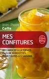 Jean-Pierre Coffe - Mes confitures.