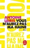 Antoine Leiris - Vous n'aurez pas ma haine.