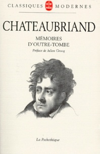 François-René de Chateaubriand - Memoires D'Outre-Tombe.