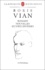 Boris Vian - Romans, Nouvelles, Oeuvres Diverses.