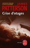 James Patterson - Crise d'otages.