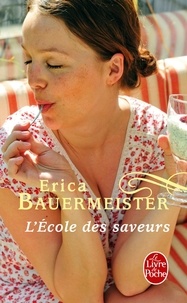 Erica Bauermeister - L'école des saveurs.