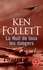 Ken Follett - La nuit de tous les dangers.