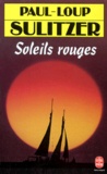 Paul-Loup Sulitzer - Soleils rouges.