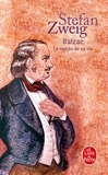 Stefan Zweig - Balzac - Le roman de sa vie.