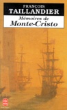 François Taillandier - Mémoires de Monte-Cristo.