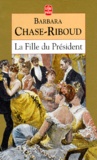 Barbara Chase-Riboud - La fille du Président.