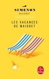 Georges Simenon - Les Vacances De Maigret.