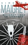 Georges Simenon - Maigret Chez Le Coroner.
