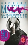 Georges Simenon - La Danseuse du Gai-Moulin.