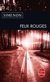 Georges Simenon - Feux rouges.