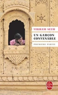 Vikram Seth - Un garçon convenable - Tome 1.