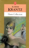 Judith Krantz - Haute collection.