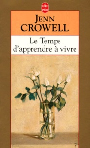Jenn Crowell - Le Temps D'Apprendre A Vivre.