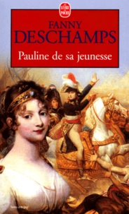 Fanny Deschamps - Pauline De Sa Jeunesse.