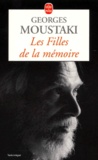 Georges Moustaki - Les Filles De La Memoire. Souvenirs.