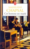 Madeleine Chapsal - Cet Homme Est Marie.