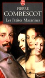 Pierre Combescot - Les Petites Mazarines.