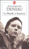Jean-François Deniau - La Bande A Suzanne.