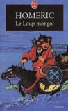  Homéric - Le Loup Mongol.