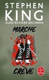 Stephen King et Richard Bachman - Marche ou crève.