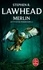 Stephen R Lawhead - Le cycle de Pendragon Tome 2 : Merlin.