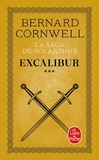 Bernard Cornwell - La Saga Du Roi Arthur Tome 3 : Excalibur.