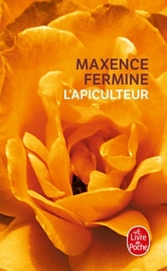 Maxence Fermine - L'Apiculteur.