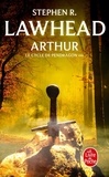 Stephen R Lawhead - Le cycle de Pendragon Tome 3 : Arthur.