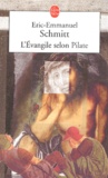 Eric-Emmanuel Schmitt - L'Evangile selon Pilate.