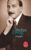 Stefan Zweig - Voyages.